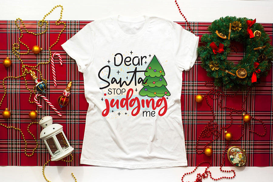 Dear Santa Stop Judging Me PNG Sublimation