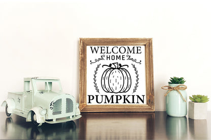 Fall Sign SVG, Welcome Home Pumpkin SVG