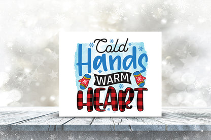 Cold Hands Warm Heart PNG Sublimation