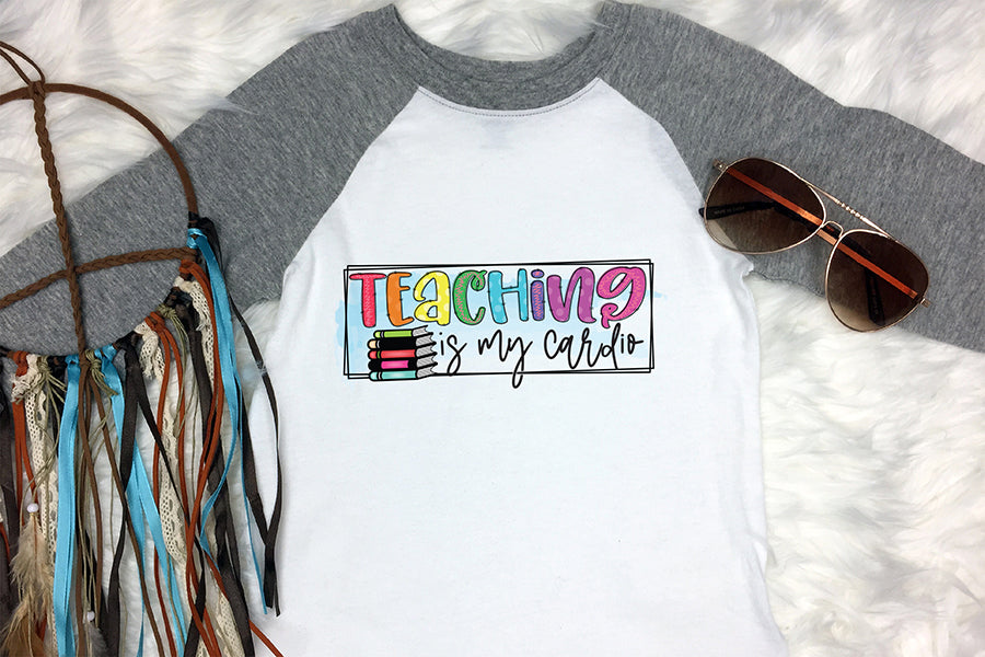 Teaching is My Cardio | Teacher PNG Sublimation