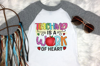 Teaching is a Work of Heart, Teacher PNG Sublimation