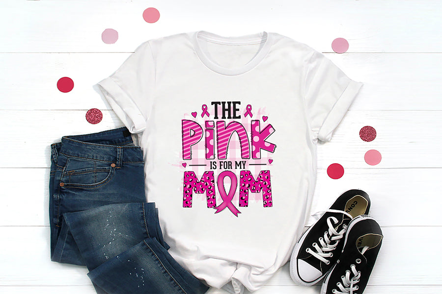 The Pink is for My Mom | Breast Cancer PNG