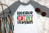 Educator of Tiny Humans | Teacher PNG Sublimation