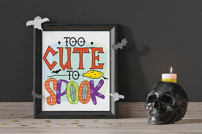 Too Cute To Spook, Halloween Sublimation Design