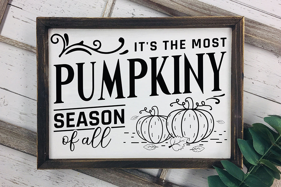 It's the Most Pumpkiny Season of All SVG