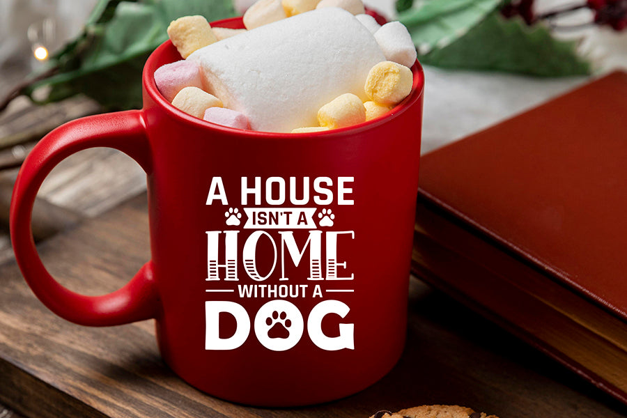 A House Isn't a Home Without a Dog SVG