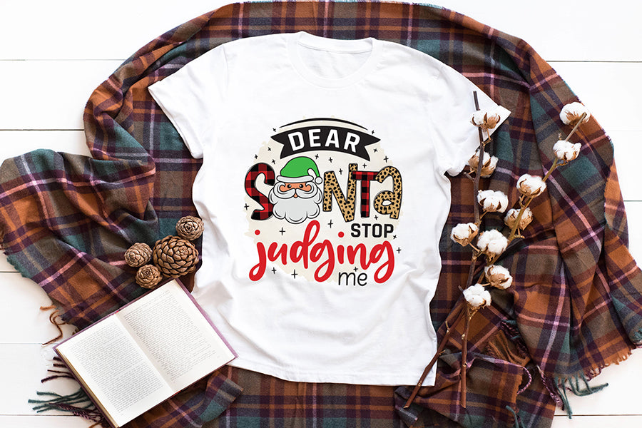 Dear Santa Stop Judging Me, Funny Christmas PNG