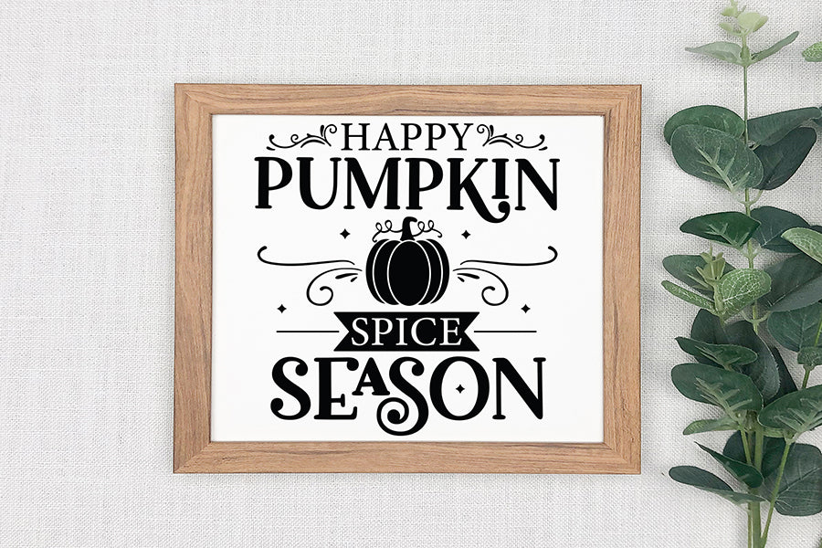 Happy Pumpkin Spice Season | Fall Sign SVG
