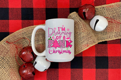 I'm Dreaming of a Pink Christmas PNG Sublimation