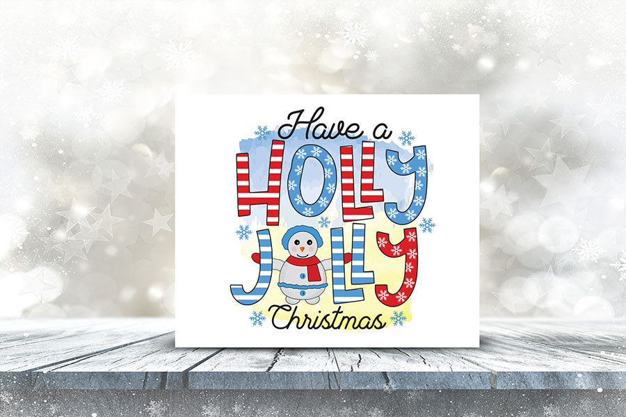 Have a Holly Jolly Christmas PNG Sublimation