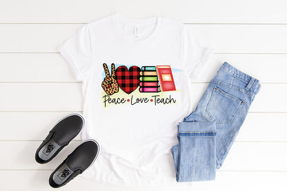 Peace Love Teach - Teacher Sublimation Design