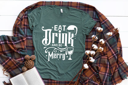 Christmas SVG, Eat Drink and Be Merry