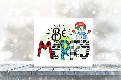 Be Merry, Snowman Sublimation Design