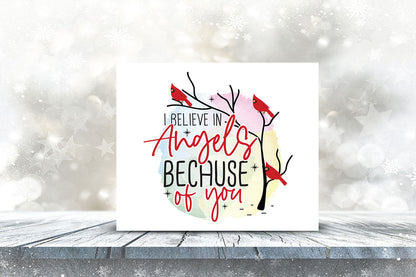 I Believe in Angels Because of You PNG Sublimation