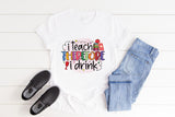 Teacher Sublimation Design | I Teach Therefore I Drink PNG
