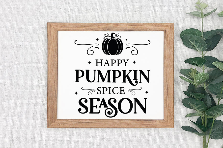 Fall Sign SVG, Happy Pumpkin Spice Season