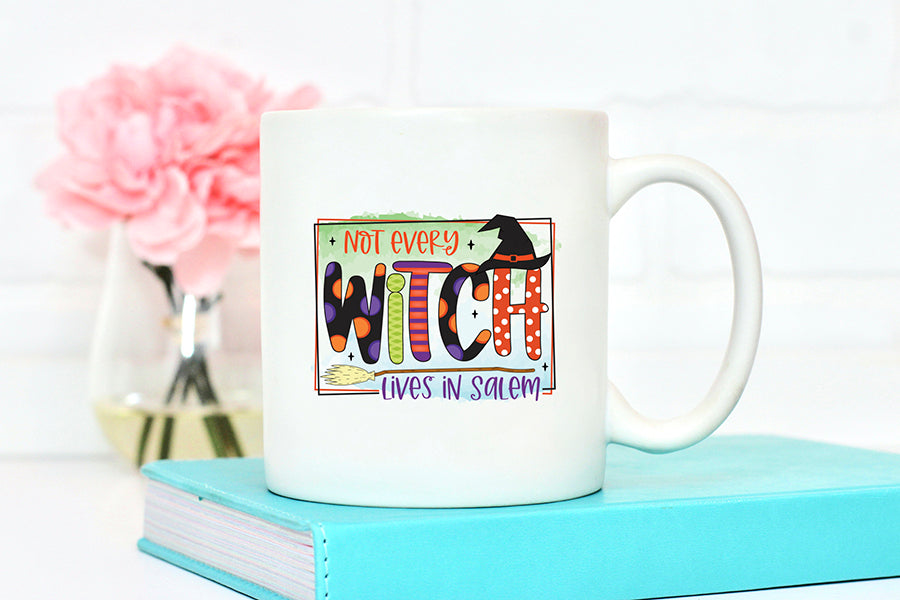 Not Every Witch Lives in Salem PNG Sublimation