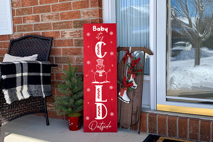 Baby It's Cold Outside - Christmas Porch Sign SVG