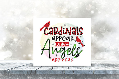 Cardinals Appear When Angels are Near PNG Sublimation