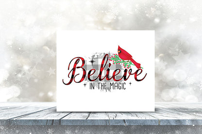 Believe in the Magic - Christmas Cardinal Sublimation