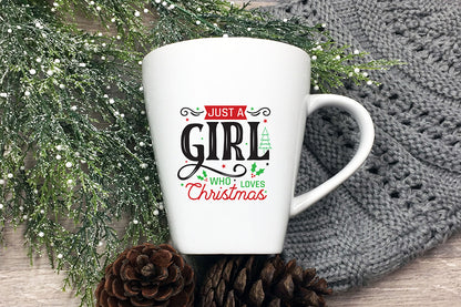 Just a Girl Who Loves Christmas SVG