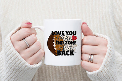 Love You to the End Zone and Back PNG Sublimation