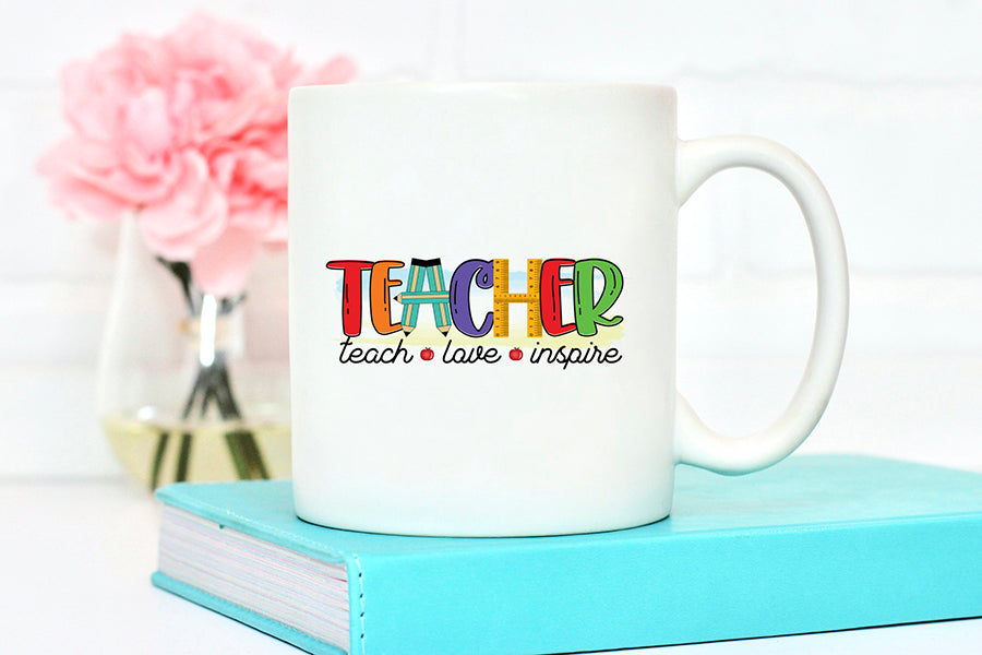 Teach Love Inspire - Teacher Sublimation Design