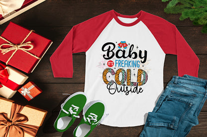 Baby It's Freaking Cold Outside - Funny Christmas PNG