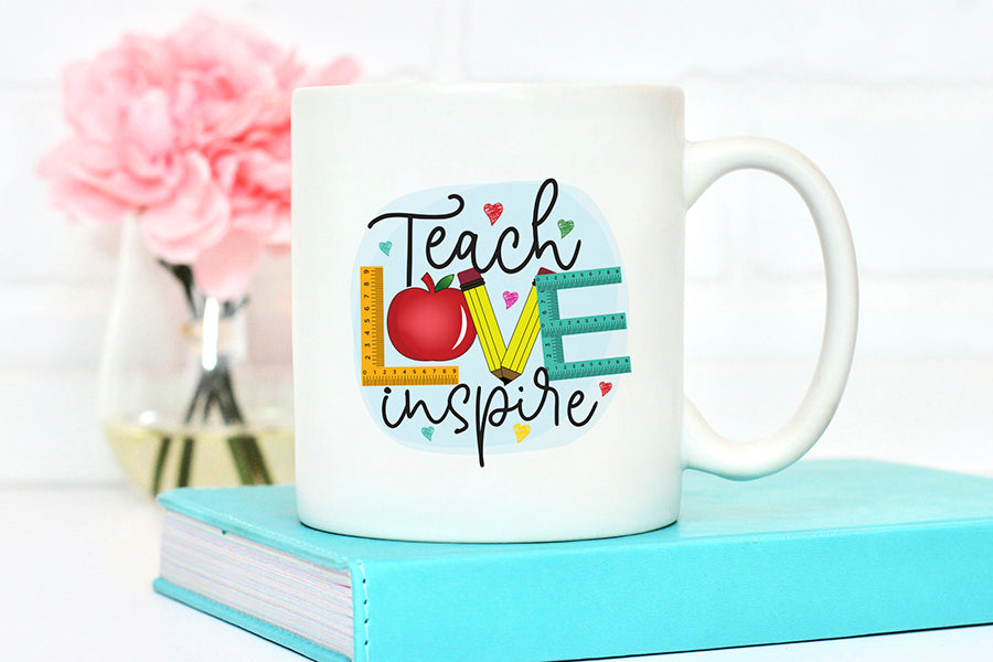 Teacher Sublimation Design, Teach Love Inspire