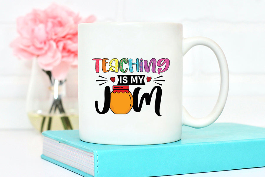 Teaching is My Jam, Teacher Sublimation Design