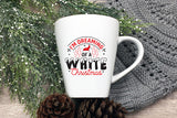 Christmas SVG | I'm Dreaming of a White Christmas