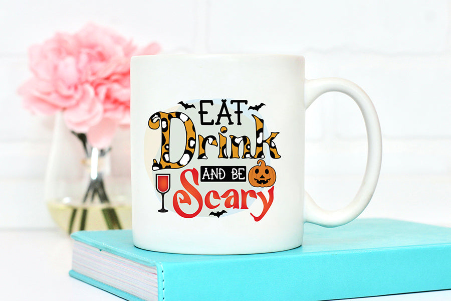 Eat Drink and be Scary, Halloween PNG Sublimation