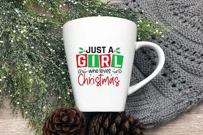 Christmas SVG, Just a Girl Who Loves Christmas