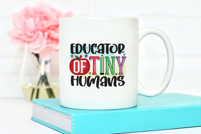 Educator of Tiny Humans | Teacher PNG Sublimation