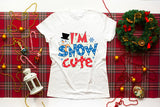 I'm Snow Cute, Kids Christmas Sublimation PNG