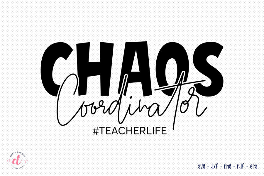 Chaos Coordinator SVG, Teacher SVG