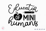 Educator of Mini Humans | Teacher SVG