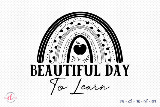 It's a Beautiful Day to Learn | Teacher SVG
