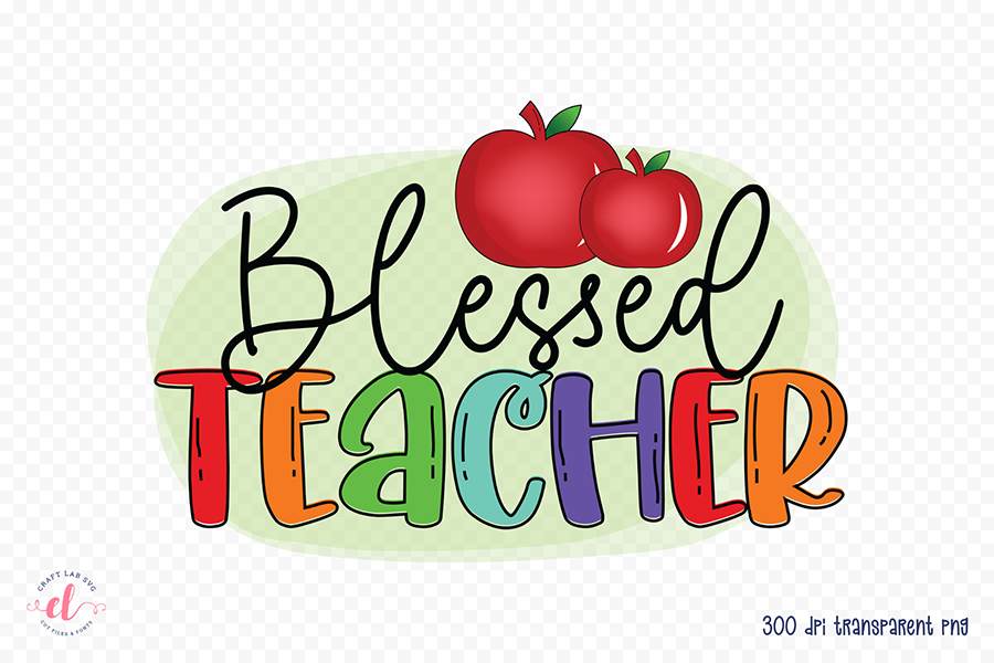 Teacher PNG Sublimation Design, Blessed Teacher