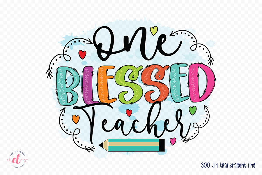 One Blessed Teacher | Teacher Sublimation Design