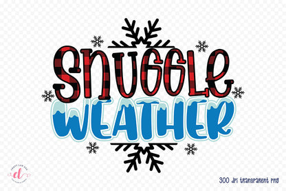 Snuggle Weather, Winter PNG Sublimation