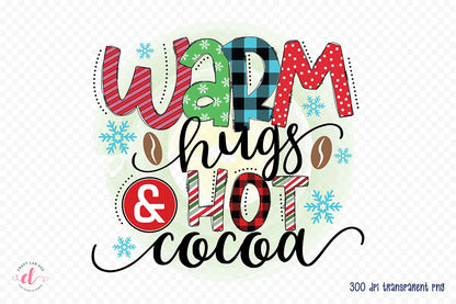 Warm Hugs & Hot Cocoa, Winter PNG Sublimation