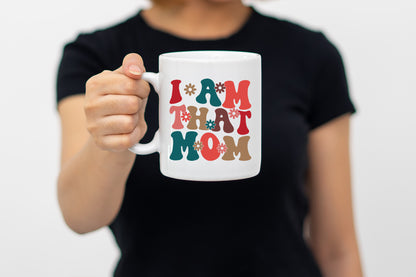 I'm That Mom - Retro Mother's Day SVG