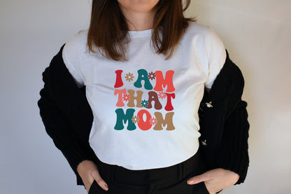 I'm That Mom - Retro Mother's Day SVG